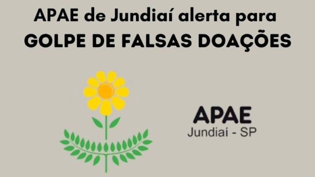 APAE de Jundiaí alerta sobre golpe de doações falsas