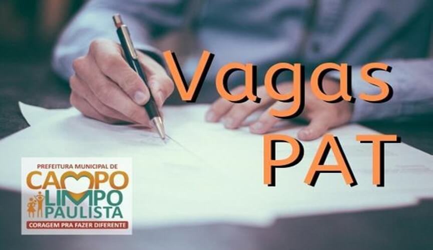Confira as vagas do PAT Campo Limpo desta quarta (18)
