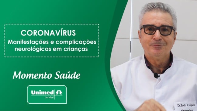 Momento Saúde Unimed Jundiaí: Manifestações e complicações neurológicas em crianças
