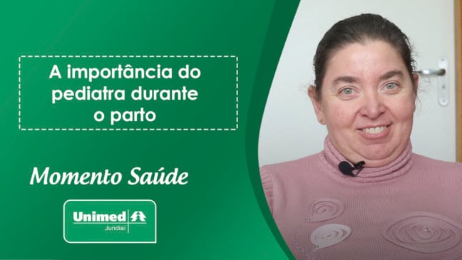Momento Saúde Unimed - A importância do pediatra durante o parto