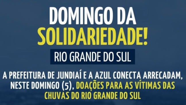 Jundiaí se mobiliza em prol das vítimas das chuvas no Rio Grande do Sul