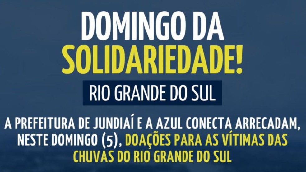 Jundiaí se mobiliza em prol das vítimas das chuvas no Rio Grande do Sul
