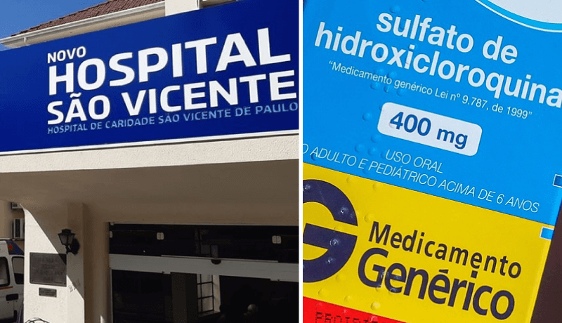 Foto da fachada do Hospital São Vicente; à direita, rótulo da hidroxicloroquina