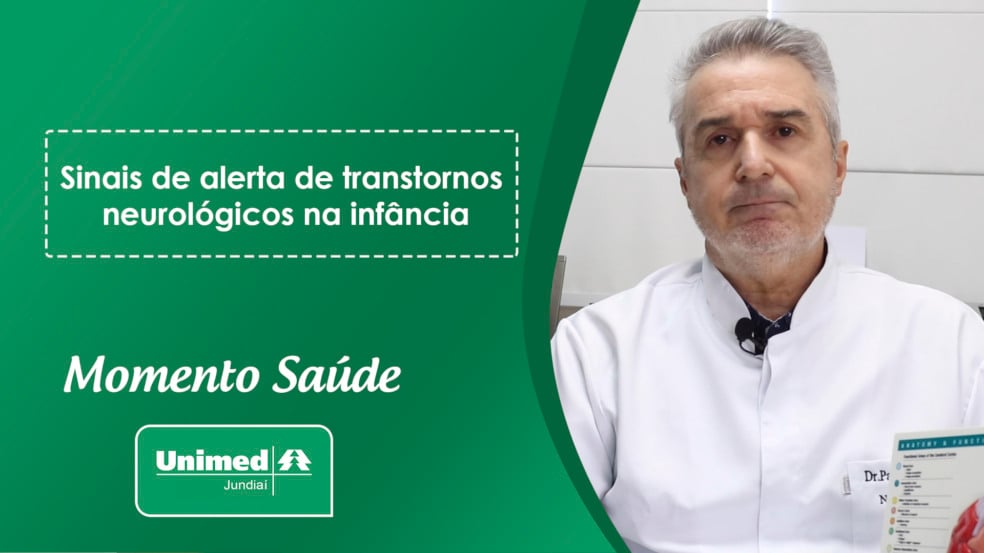 Momento Saúde Unimed Jundiaí: Sinais de alerta de transtornos neurológicos na infância