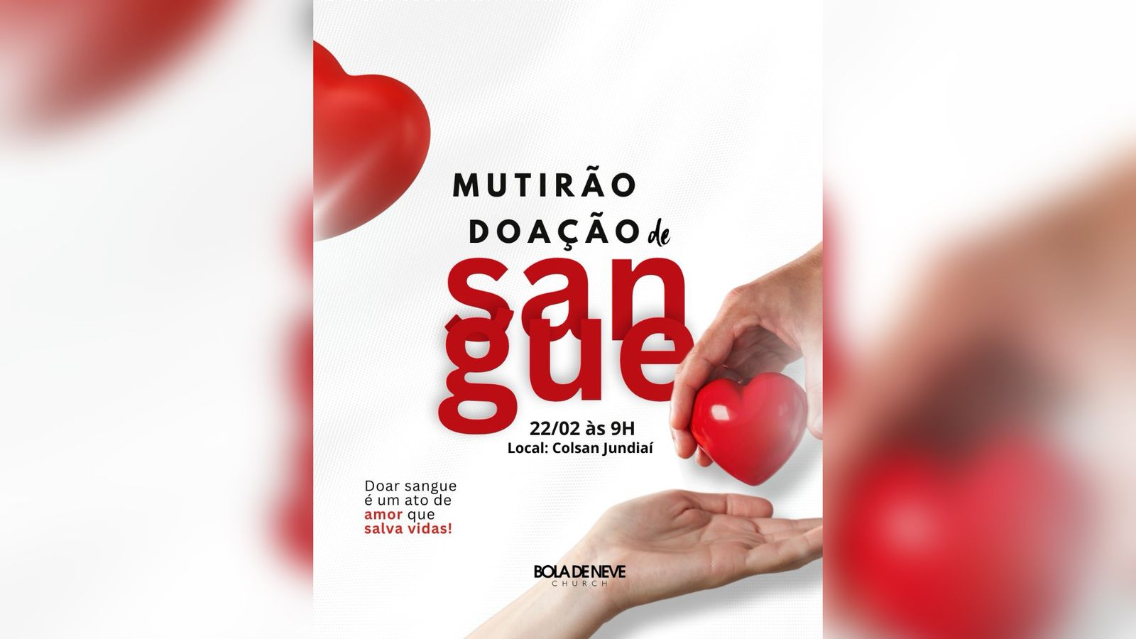 Flyer de divulgação do mutirão de doação de sangue da Bola de neve.