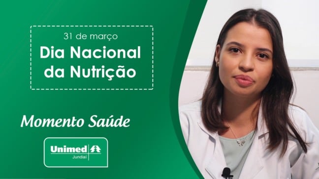 Momento Saúde Unimed: Dia Nacional da Nutrição