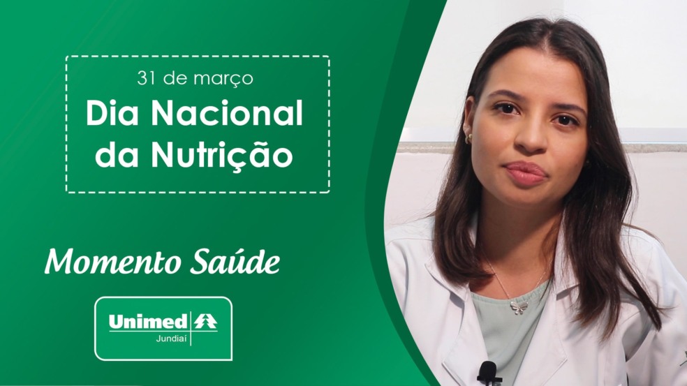 Momento Saúde Unimed: Dia Nacional da Nutrição