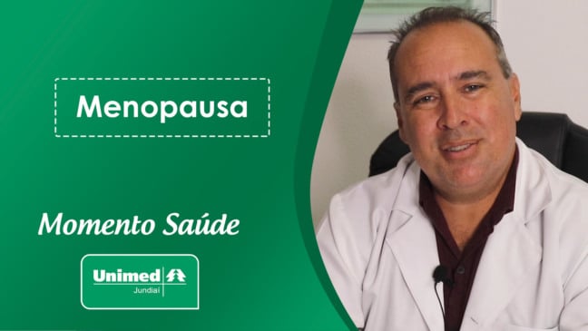 Momento Saúde Unimed Jundiaí: Menopausa