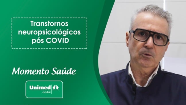 Momento Saúde Unimed - Transtornos Neuropsicológicos Pós-Covid