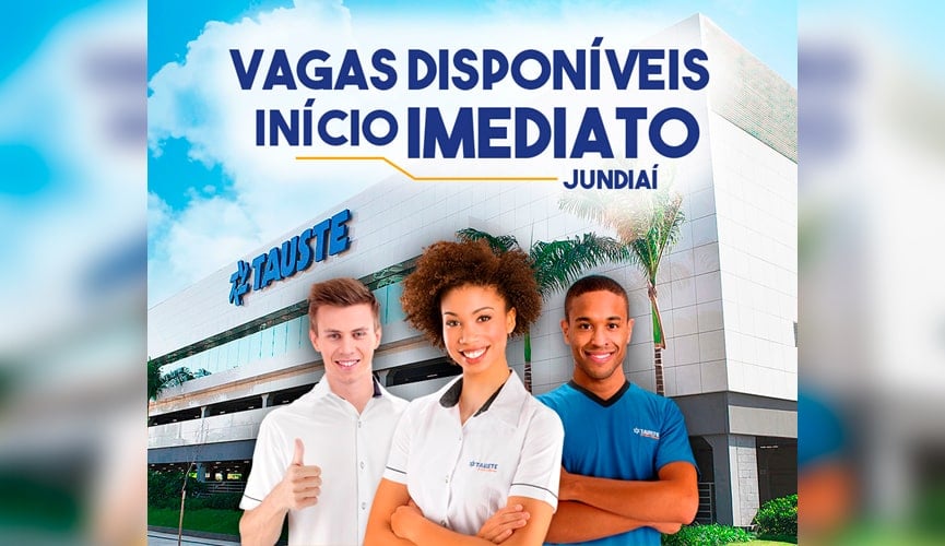 Tauste Supermercado de Jundiaí tem vagas de emprego