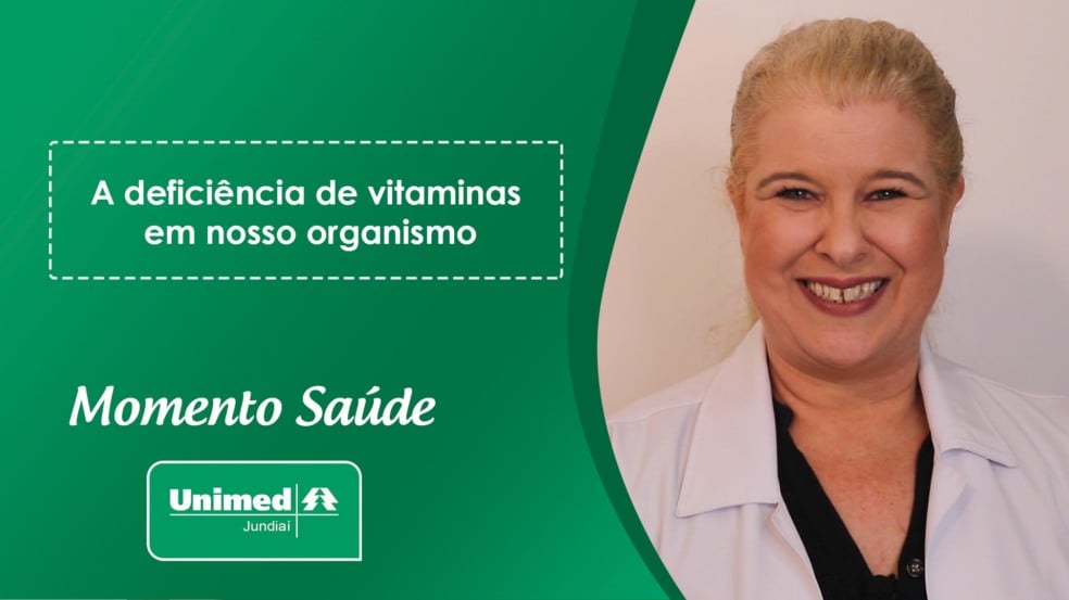 Momento Saúde Unimed: A deficiência de vitaminas em nosso organismo