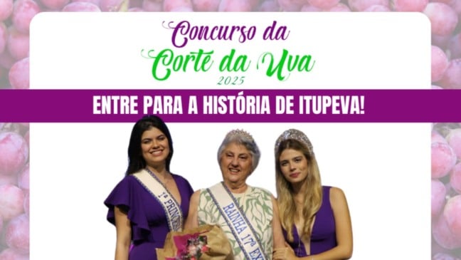Três mulheres da Corte da Uva posam sorridentes no banner do Concurso da Corte da Uva 2025 em Itupeva, com a frase “Entre para a história de Itupeva!” sobre fundo de uvas.