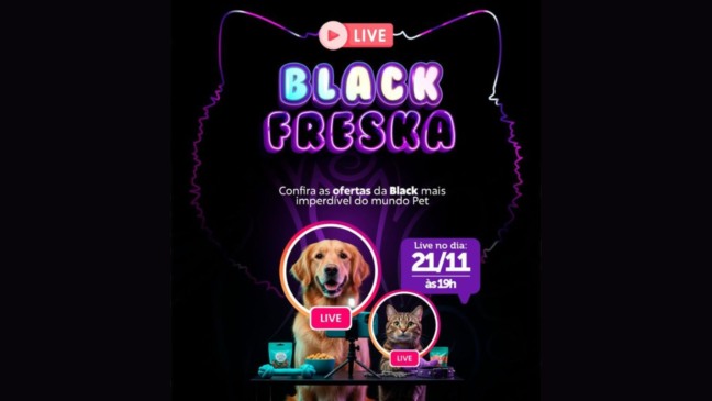 Card promocional da live Black Freska, com fundo preto e detalhes em neon. No topo, o título ‘BLACK FRESKA’ aparece em letras coloridas. A arte destaca um cachorro Golden Retriever e um gato, ambos com selo ‘LIVE’, ao lado da informação ‘Live no dia 21/11 às 19h’. O card anuncia ofertas especiais de Black Friday no segmento pet.